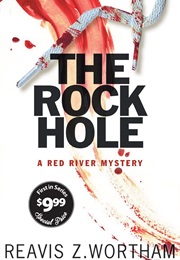 The Rock Hole (Reavis Z. Wortham)