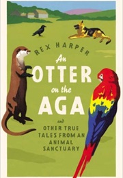 The Otter on the Aga (Rex Harper)