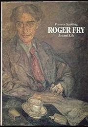 Roger Fry: Art and Life