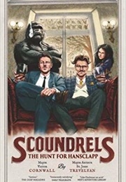 Scoundrels: The Hunt for Hansclapp (Duncan Crowe)