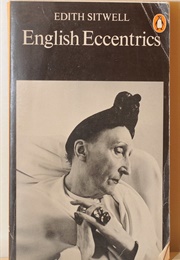 The English Eccentrics (Edith Sitwell)