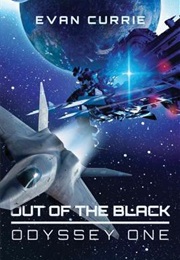 Out of the Black (Odyssey One #4) (Evan Currie)