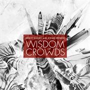 Bruce Soord With Jonas Renkse - Wisdom of Crowds