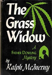 The Grass Widow (Ralph McInerney)