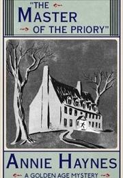 The Master of the Priory (Annie Haynes)
