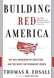 Building Red America (Thomas B. Edsall)