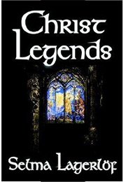 Christ Legends (Selma Lagerlöf)