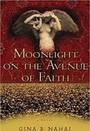 Moonlight on the Avenue of Faith (Gina B Nahai)