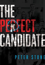 The Perfect Candidate (Peter Stone)