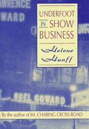 Underfoot in Show Business (Helene Hanff)