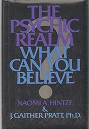 The Psychic Realm (Naomi A. Hintze, J. Gaither Pratt, Ph.D.)
