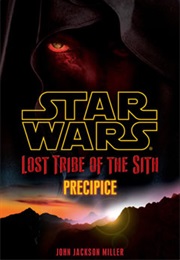 Star Wars: Lost Tribe of the Sith - Precipice (John Jackson Miller)