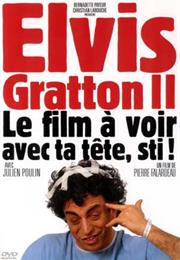 Elvis Gratton II