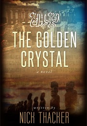 The Golden Crystal (Nick Thacker)
