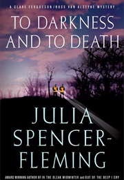 To Darkness and to Death (Julia Spencer-Fleming)