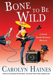 Bone to Be Wild (Carolyn Haines)