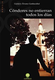 Cóndores No Entierran Todos Los Días (Gustavo Álvarez Gardeazábal)