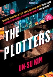 The Plotters (Un-Su Kim)
