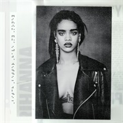 Bitch Better Have My Money- Rihanna