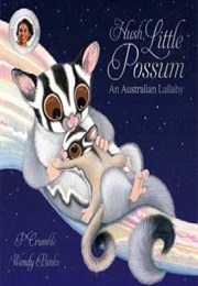 Hush Little Possum (P. Crumble)