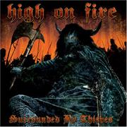 High on Fire - Surrounded by Thieves