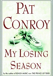 My Losing Season (Pat Conroy)