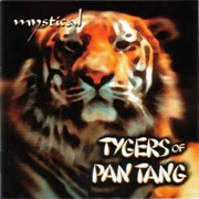 Tygers of Pan Tang - Mystical