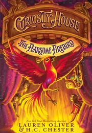 The Fearsome Firebird (Lauren Oliver & H Chester)