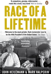 Race of a Lifetime: How Obama Won the White House (John Heilemann)
