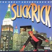 The Great Adventures of Slick Rick