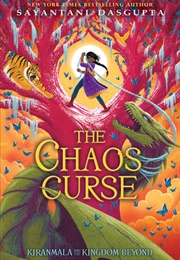 The Chaos Curse (Sayantani Dasgupta)