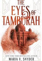 The Eyes of Tamburah (Maria V. Snyder)