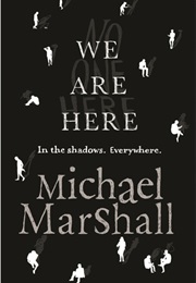 We Are Here (Michael Marshall)