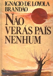 Não Verás País Nenhum (Ignácio De Loyola Brandão)