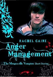 Anger Management (Rachel Caine)