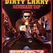 Dirty Larry--Renegade Cop