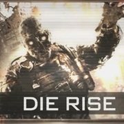Die Rise
