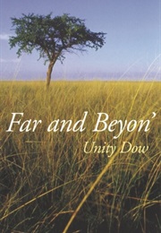 Far and Beyon' (Unity Dow)