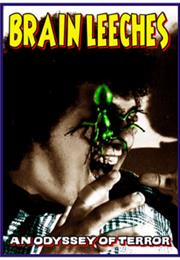 The Brain Leeches – Fred Olen Ray (1977)