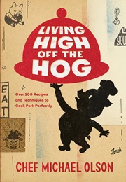 Living High off the Hog (Michael Olson)