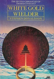 White Gold Wielder (Stephen Donaldson)