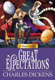 Manga Classics: Great Expectations (Charles Dickens, Stacy King, Nokman Poon, C. Chan)