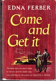 Come and Get It (Edna Ferber)