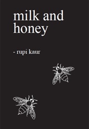 Milk and Honey (Rupi Kaur)