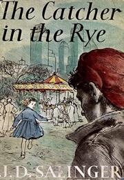 The Catcher in the Rye (J.D. Salinger)
