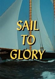 Sail to Glory (1967)