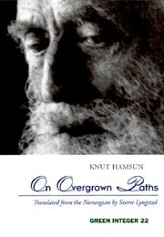 On Overgrown Paths (Knut Hamsun)