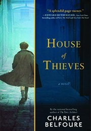 House of Thieves: A Novel (Charles Belfoure)