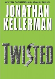 Twisted (Jonathan Kellerman)