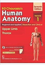 B. D. Chaurasias Anatomy (BD. Chaurasia)